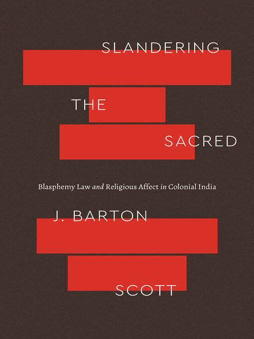 Title details for Slandering the Sacred by J. Barton Scott - Available